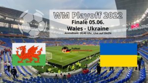 WM Playoff Wales gegen Ukraine