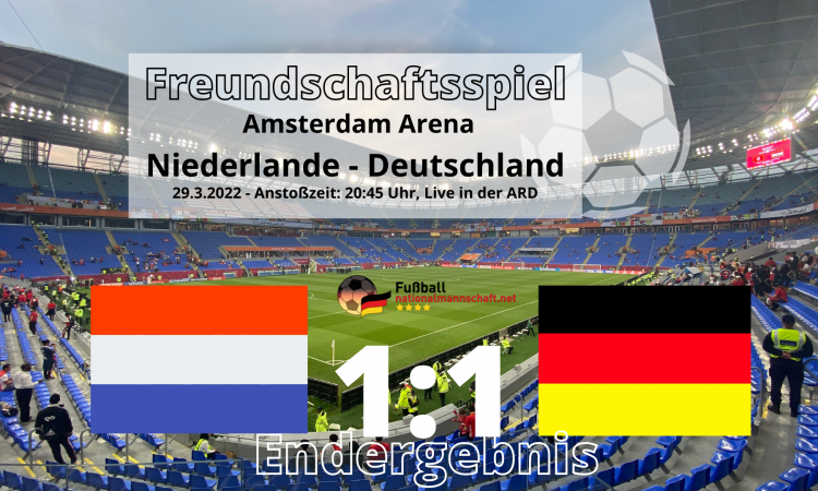 Länderspiel Deutschland gegen Niederlande