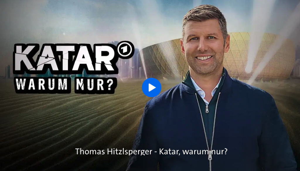 Doku von Ex-Nationalspieler Thomas Hitzlsperger: Katar – warum nur?“