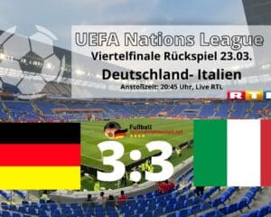 Fußball Länderspiel heute 3:3 * Deutschland gegen Italien – Das musst du wissen!